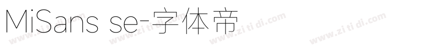 MiSans se字体转换